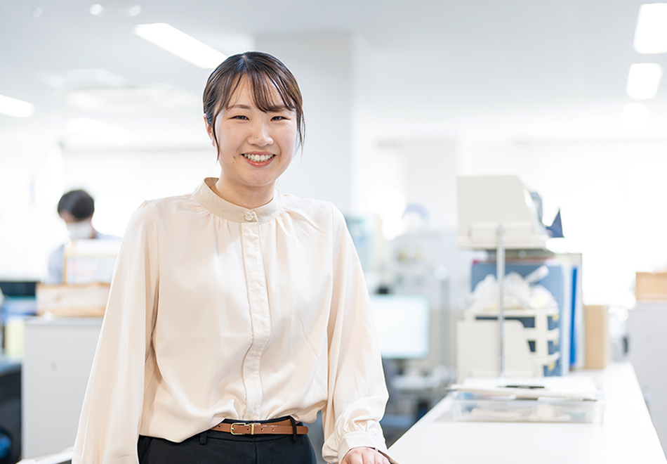 幅広い業務を経験でき、理解が深まります